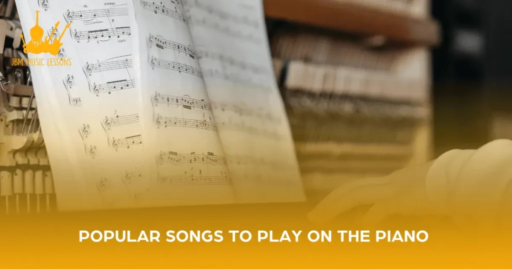 Popular songs to be played on Piano