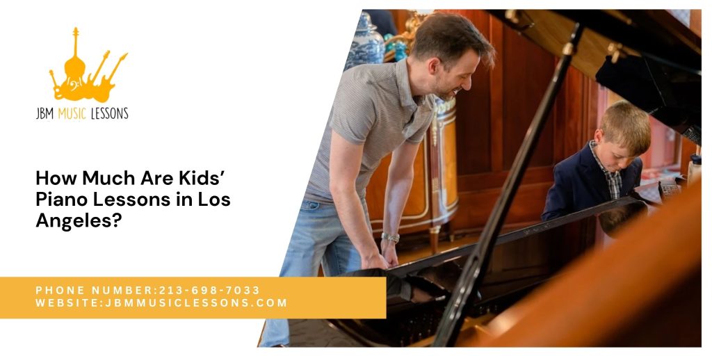 How Much Are Kids’ Piano Lessons in Los Angeles