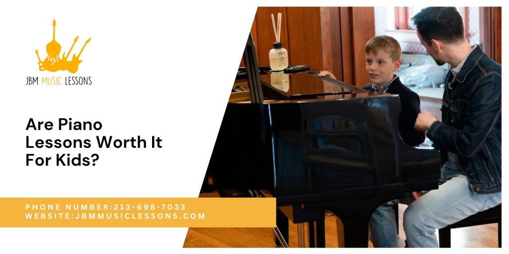 Are Piano Lessons Worth It For Kids
